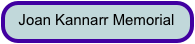 Joan Kannarr Memorial